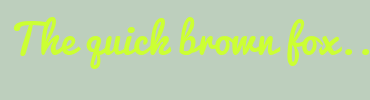 Image with Font Color CCFF33 and Background Color BDCFBD